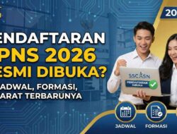 Seleksi CPNS 2026 Segera Dibuka, Ini Perkiraan Jadwal dan Tahapannya